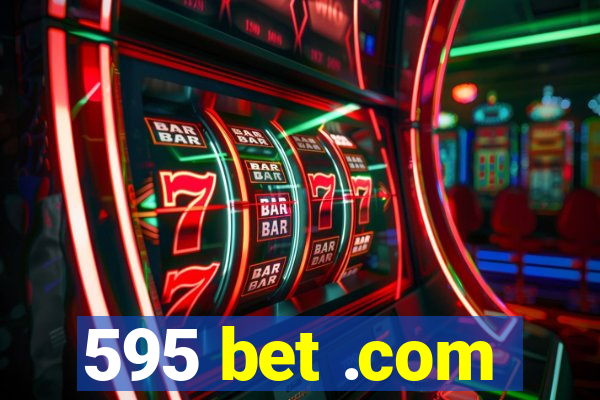 595 bet .com